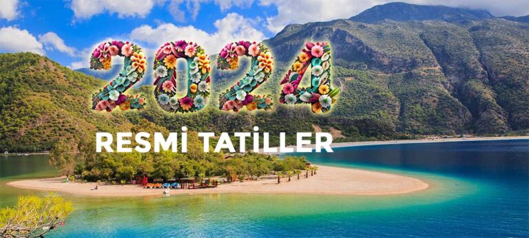 2024 Resmi Tatiller Takvimi: Resmi Tatiller Hangi Güne Denk Geliyor?