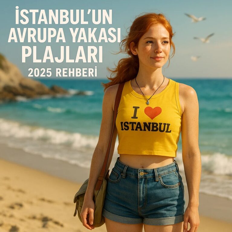 İstanbul’un Avrupa Yakası Plajları 2025 Sezonu Kapsamlı Rehber