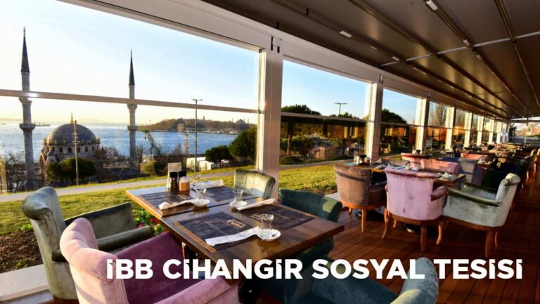 İBB CİHANGİR SOSYAL TESİSLERİ: İSTANBUL’UN KALBİNDE EŞSİZ BİR MANZARA VE LEZZET DURAĞI